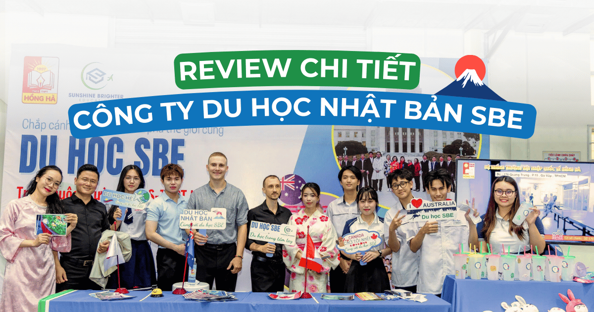 Công ty du học Nhật Bản SBE có tốt không? Review chi tiết