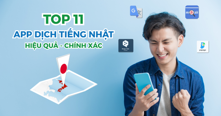 Tổng hợp 11 app dịch tiếng nhật chính xác cho người mới bắt đầu