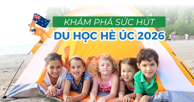 Du học hè Úc 2026: Điều gì khiến hàng ngàn phụ huynh lựa chọn cho con mỗi năm?