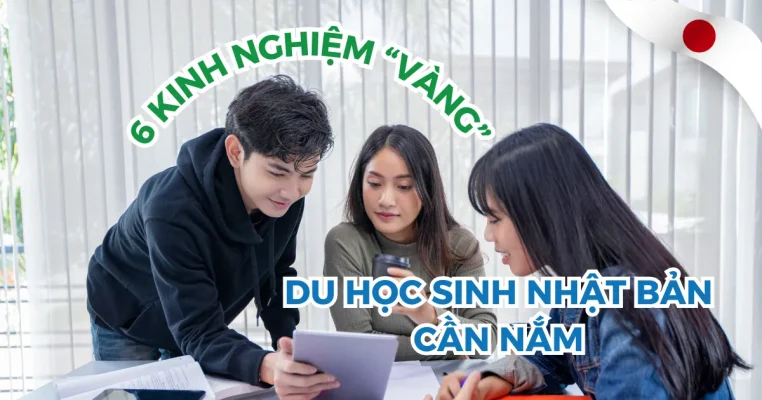 6 kinh nghiệm vàng du học sinh Nhật Bản cần nắm để không “vỡ mộng”