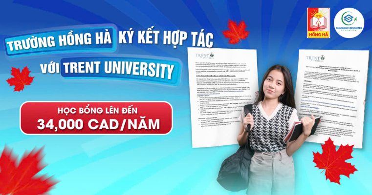Trường THCS & THPT Hồng Hà ký kết hợp tác với Đại học Trent (Canada), gia tăng cơ hội nhận học bổng