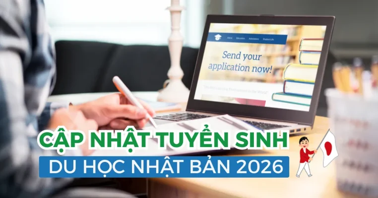 Tuyển sinh du học nhật bản 2026 - Cập nhật mới nhất về điều kiện, hồ sơ và các kỳ nhập học