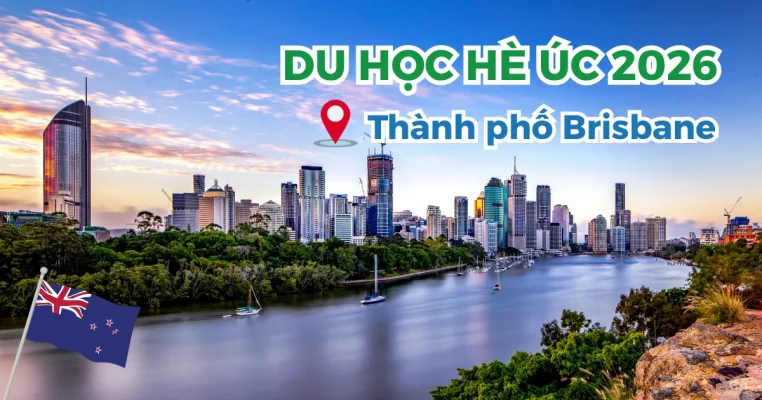 Du học hè Úc Brisbane 2026 – Trải nghiệm học tập và khám phá thành phố năng động nhất nước Úc