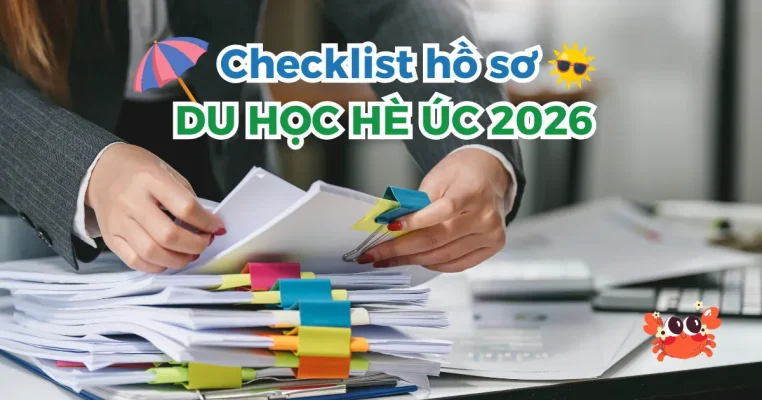 Trọn bộ hồ sơ du học hè Úc 2026: Giấy tờ, Thủ tục & Checklist chi tiết