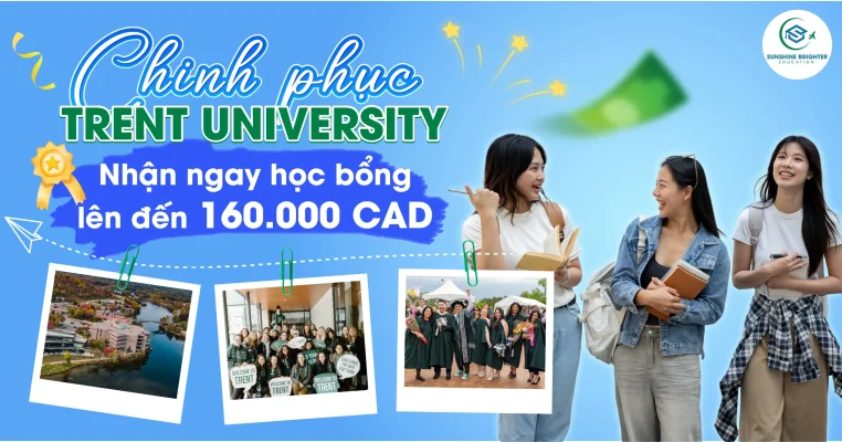 Du học Canada 2026: Học bổng Trent University trị giá 160.000 CAD cho ứng viên xuất sắc