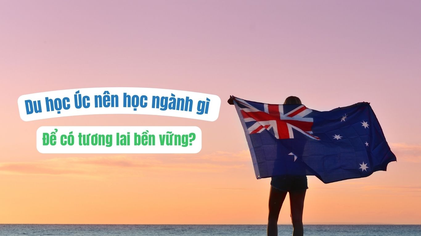 Du học Úc nên học ngành gì