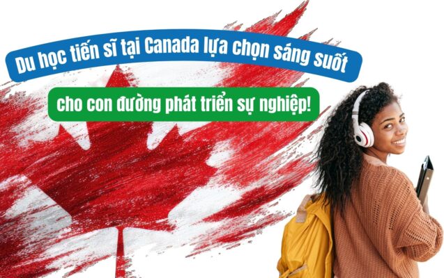 Du học tiến sĩ tại Canada