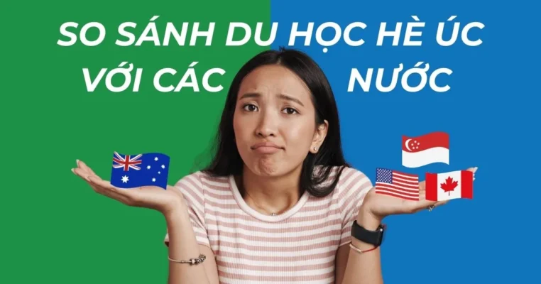 So sánh du học hè Úc và các nước: Nên đầu tư vào đâu mùa hè 2026?