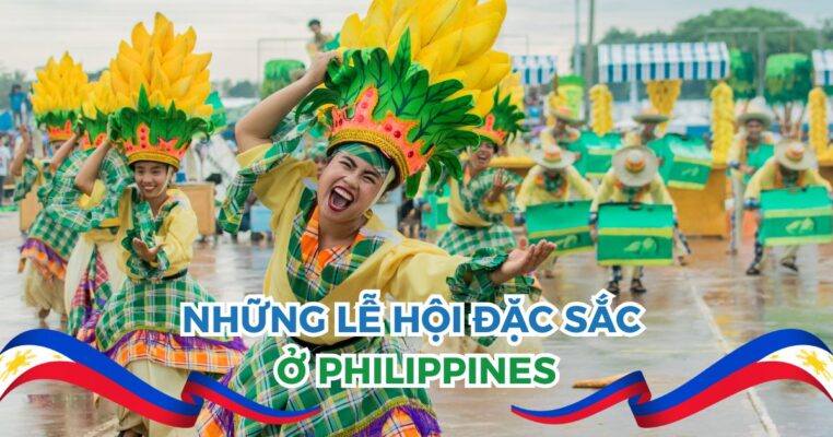 Những lễ hội đặc sắc ở Philippines: Cẩm nang trải nghiệm thực tế cho du học sinh